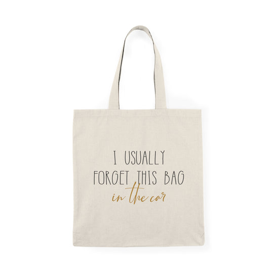 Tote Bag - I usually forget
